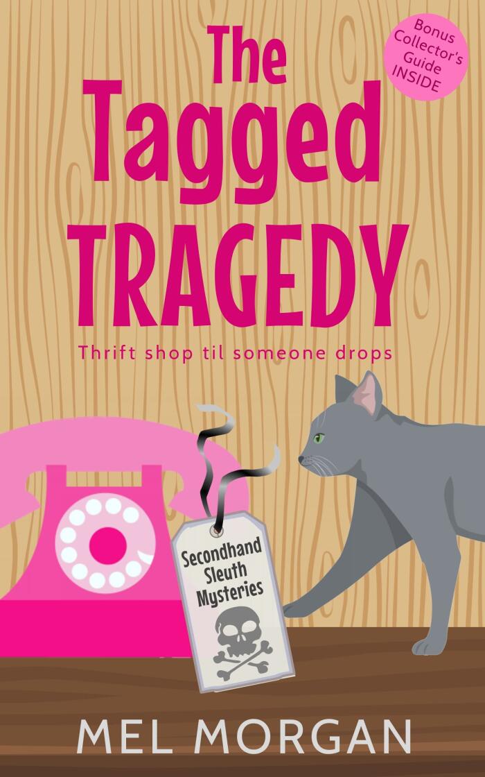 The Tagged Tragedy: A Thrift Shop Cozy Mystery
