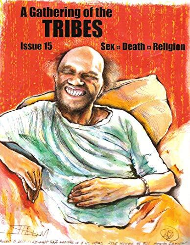 A Gathering of the Tribes Issue 15: Sex | Death | Religion