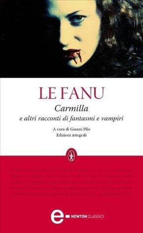 Carmilla e altri racconti di fantasmi e vampiri