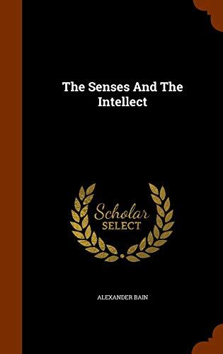 The Senses And The Intellect