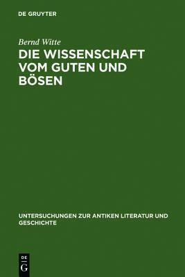 Die Wissenschaft Vom Guten Und B�sen: Interpretationen Zu Platons 'charmides'