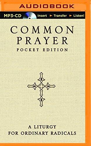 Common Prayer Pocket Edition: A Liturgy for Ordinary Radicals