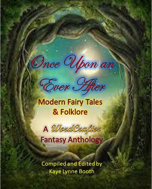 Once Upon an Ever After: Modern Fairy Tales & Folklore