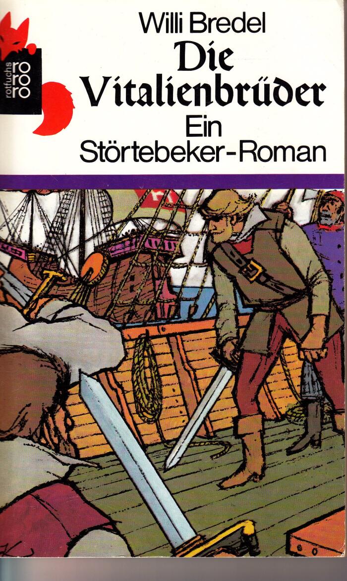 Die Vitalienbrüder: Ein Störtebeker-Roman (Rororo Rotfuchs)