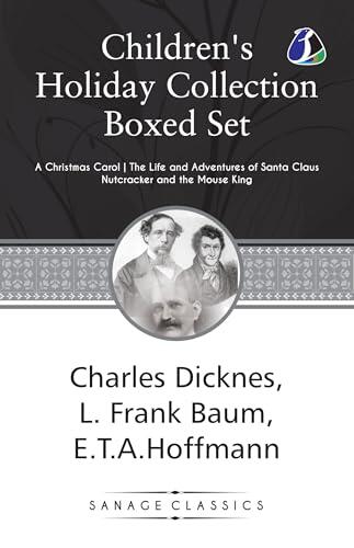 Children's Holiday Collection Boxed Set (A Christmas Carol, The Life and Adventures of Santa Claus, Nutcracker and the Mouse King) Set of 3 Books