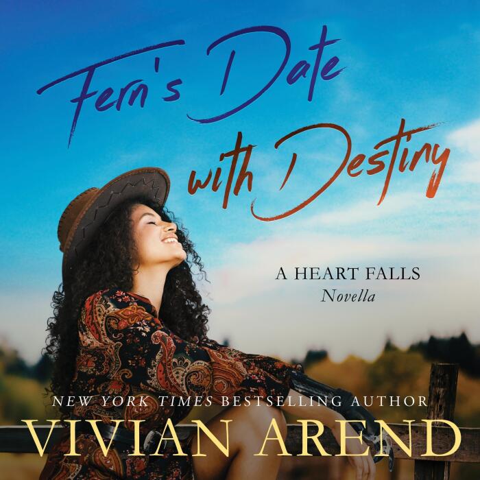 Fern's Date with Destiny: Heart Falls Vignette and Novella Collection, Book 4