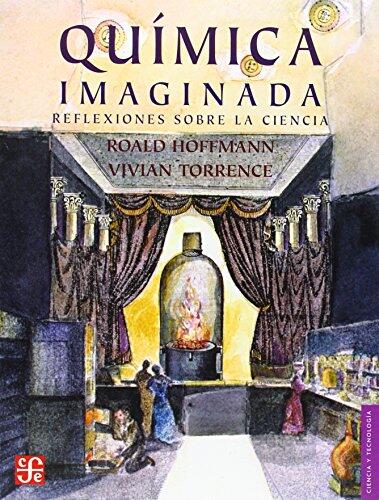 Química Imaginada: Reflexiones Sobre La Ciencia