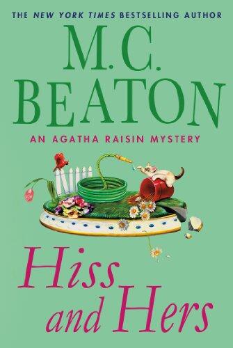 Hiss and Hers: An Agatha Raisin Mystery