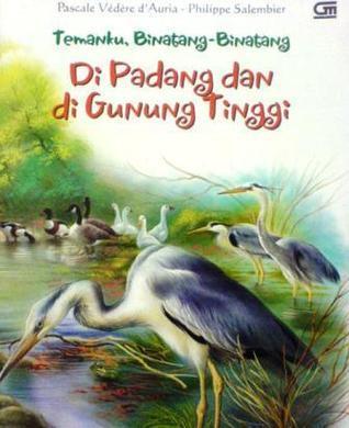 Temanku, Binatang-Binatang: Di Padang dan di Gunung Tinggi