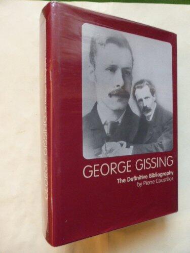 George Gissing: The Definitive Bibliography