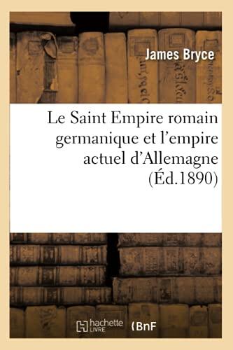 Le Saint-Empire Romain Germanique et l'Empire Actuel d'Allemagne