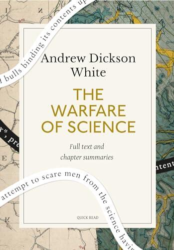 The Warfare of Science: A Quick Read edition