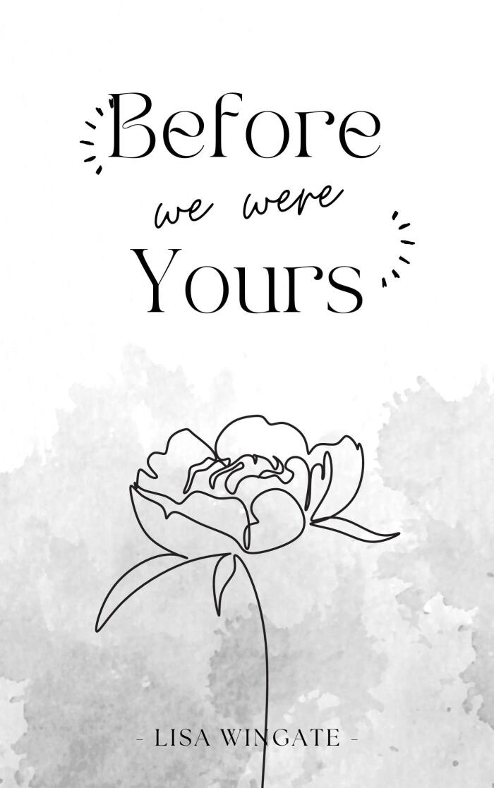 BEFORE WE WERE YOURS : With Illustration