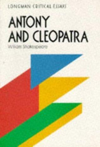 Critical Essays on Antony and Cleopatra