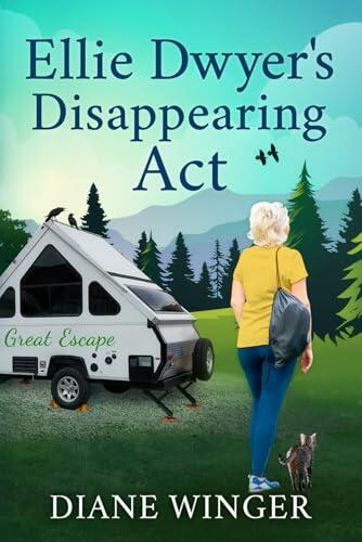 Ellie Dwyer's Disappearing Act: Book 7 of the Ellie Dwyer Series