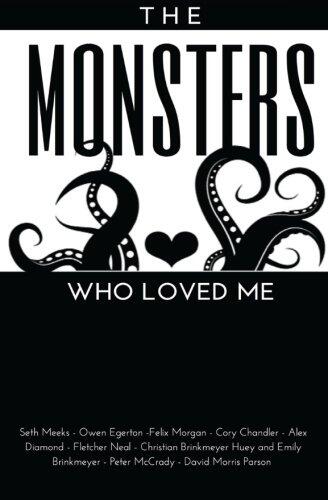 The Monsters Who Loved Me