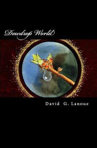 Dewdrop World