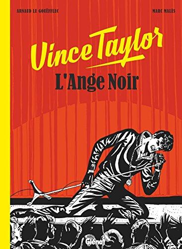 Vince Taylor, L'Ange Noir (1000 Feuilles)
