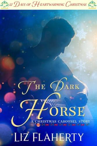 The Dark Horse: A Christmas Carousel Story