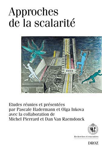 Approches de la scalarite