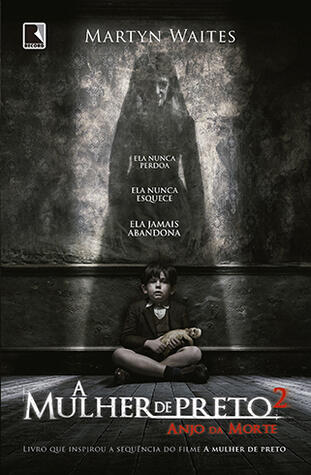 A Mulher de Preto: Anjo da Morte