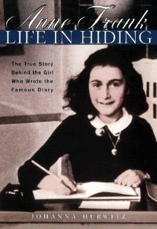 Anne Frank: Life In Hiding