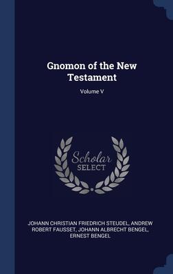 Gnomon of the New Testament; Volume V