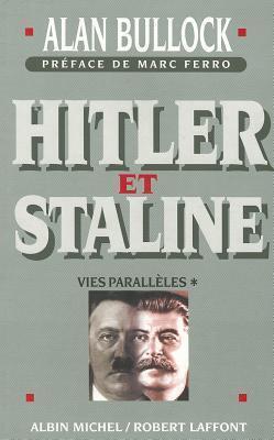 Hitler et Staline - tome 1: Vies parallèles