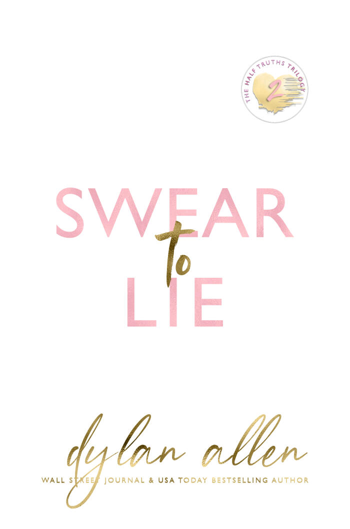 Swear to Lie - The Half Truths Trilogy Book 2