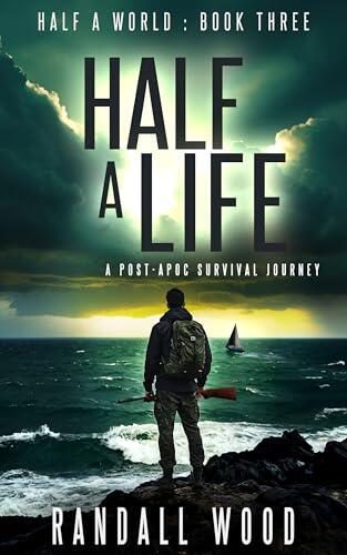 Half a Life: A Post-Apoc Survival Journey