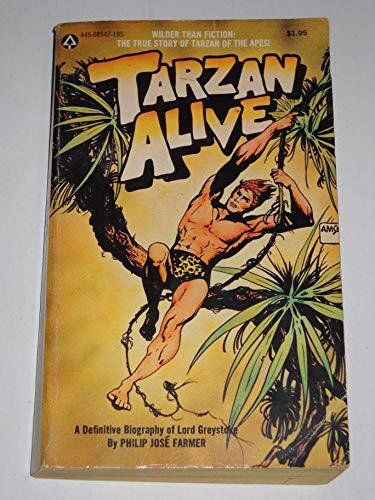 Tarzan alive;: A definitive biography of Lord Greystoke