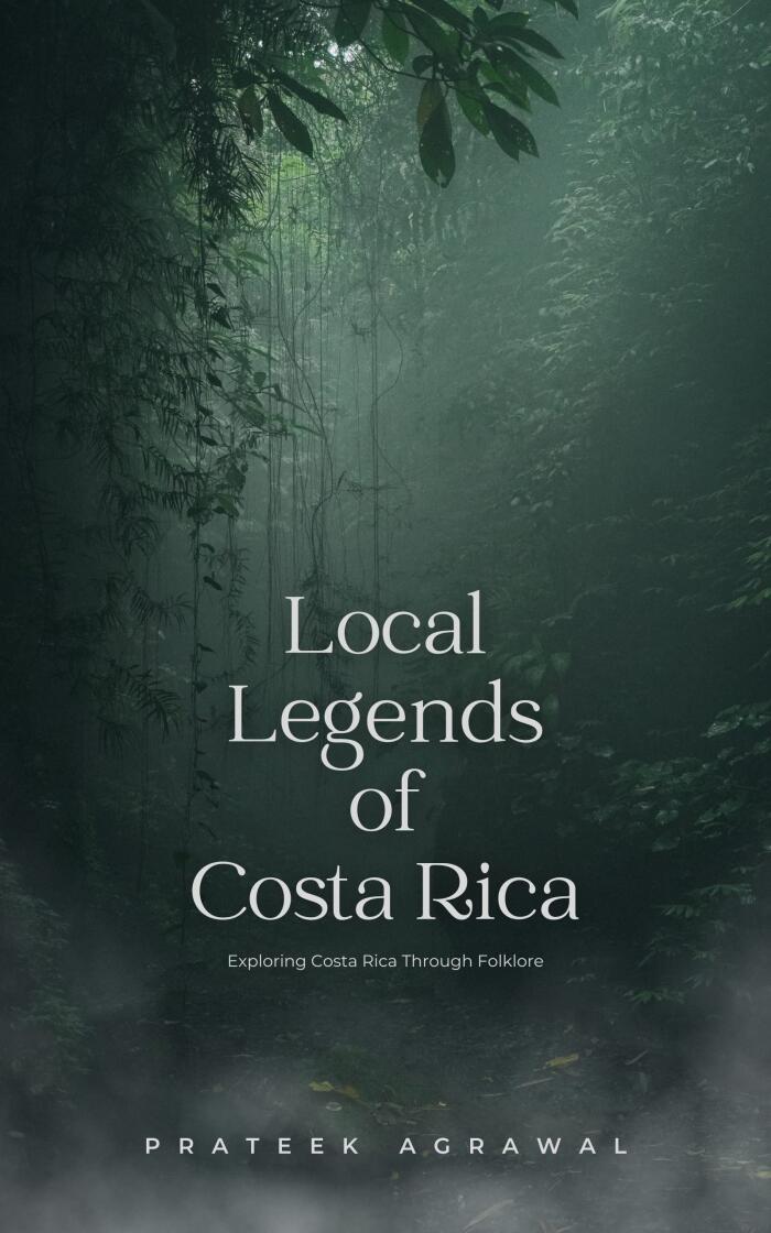 Local Legends of Costa Rica: Exploring Costa Rica Through Folklore
