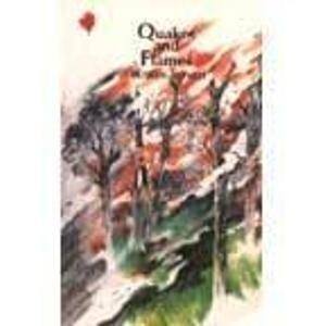 Quakes and Flames
