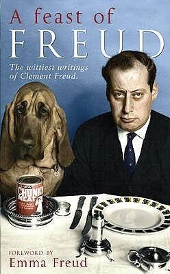 A Feast of Freud: The Wittiest Writings of Clement Freud