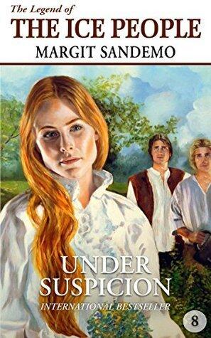 The Ice People 8 - Under Suspicion
