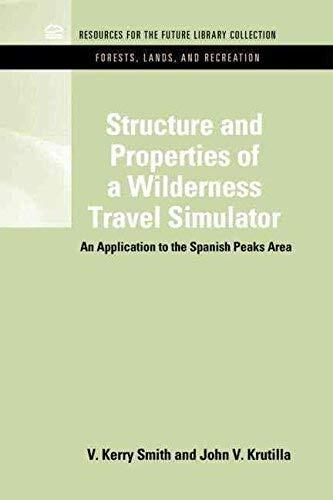Structure and Properties of a Wilderness Travel Simulator: An Application to the Spanish Peaks Area