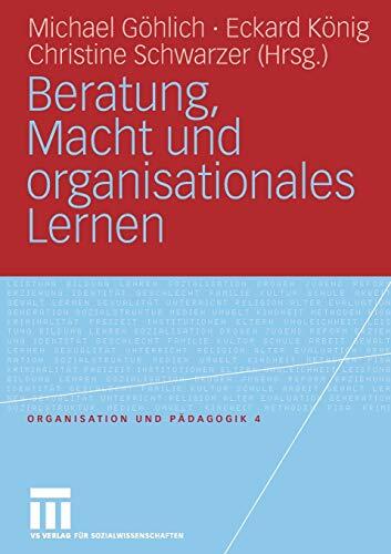 Beratung, Macht und Organisationales Lernen