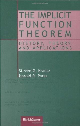 The Implicit Function Theorem: History, Theory, and Applications