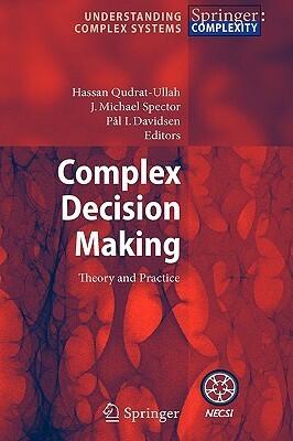 Complex Decision Making: Theory and Practice