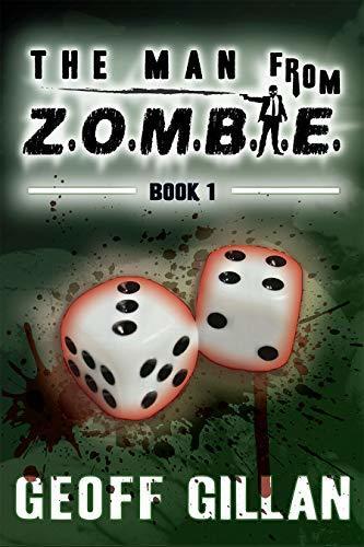 The Man from Z.O.M.B.I.E.: A Man from Z.O.M.B.I.E. Novel (Book One)