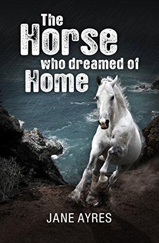 The Horse who Dreamed of Home