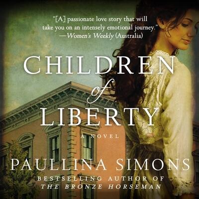 Children of Liberty: A Novel (The Bronze Horseman Trilogy)
