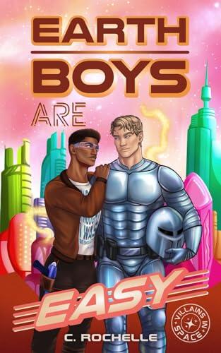Earth Boys Are Easy