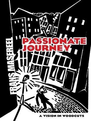 Passionate Journey: A Vision in Woodcuts