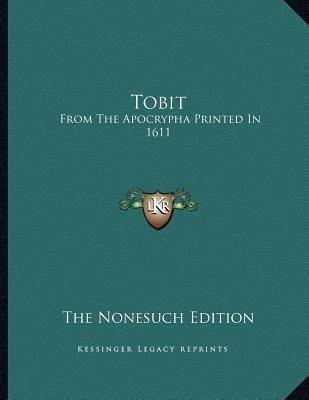 Tobit: From The Apocrypha Printed In 1611