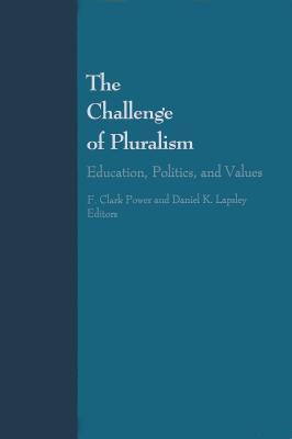 Challenge of Pluralism: Education, Politics, and Values