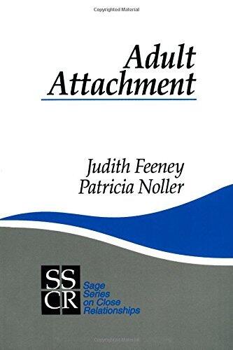 Adult Attachment (SAGE Series on Close Relationships)