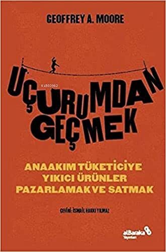 Uçurumdan Geçmek: Anaakım Tüketiciye Yıkıcı Ürünler Pazarlamak ve Satmak