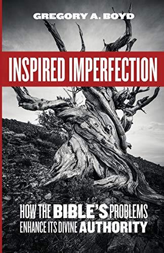 Inspired Imperfection: How the Bible's Problems Enhance Its Divine Authority