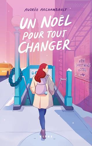 Un Noël Pour Tout Changer